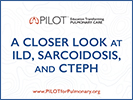 2019 PILOT Regionals A Closer Look at ILD, Sarcoidosis, and CTEPH
